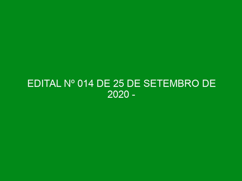 EDITAL Nº 014 DE 25 DE SETEMBRO DE 2020 – CONVOCAÇÃO DOS MEMBROS DA COMISSÃO MUNICIPAL SETORIAL DE DANÇA